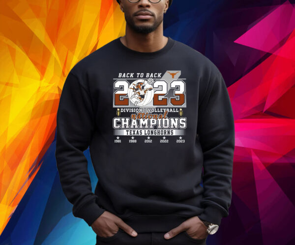 Back To Back 2023 Division I Volleyball National Champions Texas Longhorn Shirt