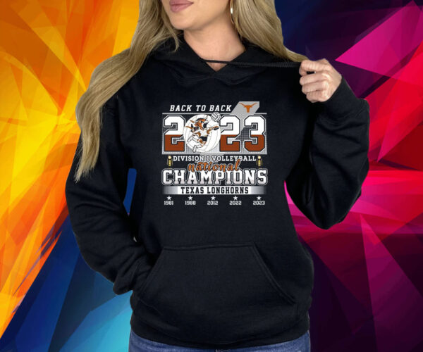 Back To Back 2023 Division I Volleyball National Champions Texas Longhorn Shirt