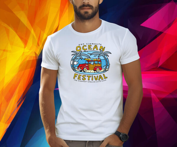 San Clemente Ocean Festival The Greatest Show On Surf 2020 Shirt