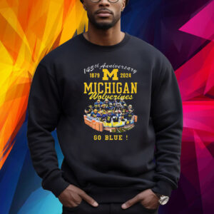 145th Anniversary 1987 2024 Michigan Wolverines Go Blue Football Stadium Shirt