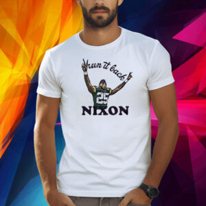 Run It Back Nixon Shirts