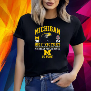 1001st Victory First Team In History To Reach 1001 Wins Michigan Wolverines Go Blue Shirt