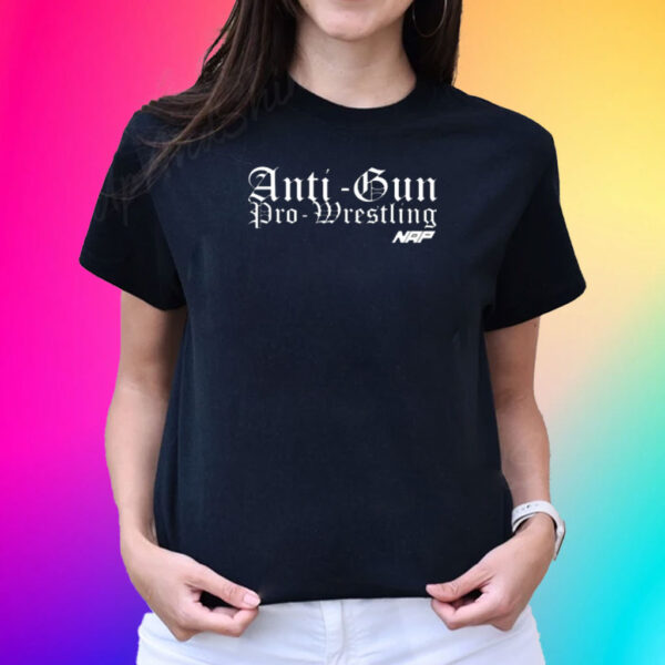 Anti Gun Pro Wrestling Shirt