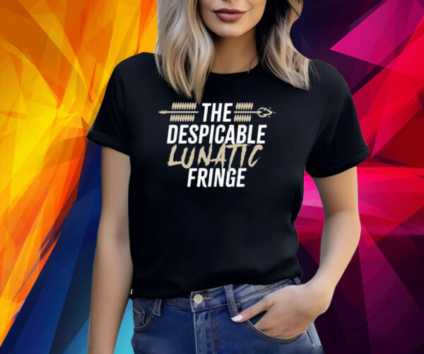 The Despicable Lunatic Fringe T-Shirt