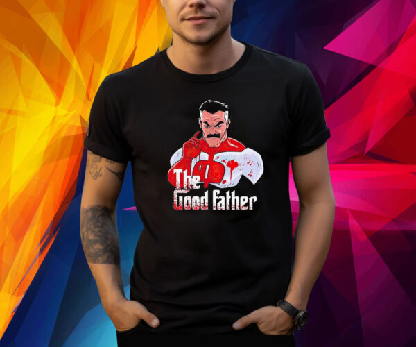 Omni-Man The Good Father Shirts