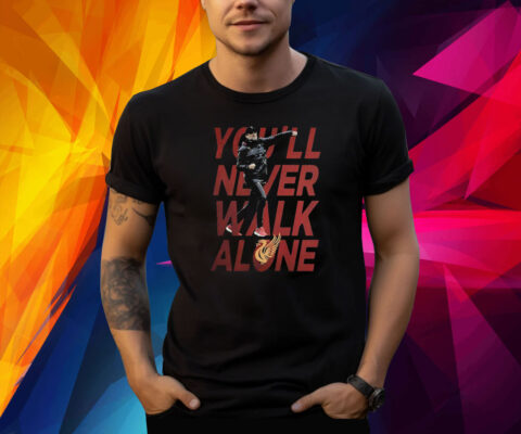 Youll Never Walk Alone Jurgen Klopp Shirt
