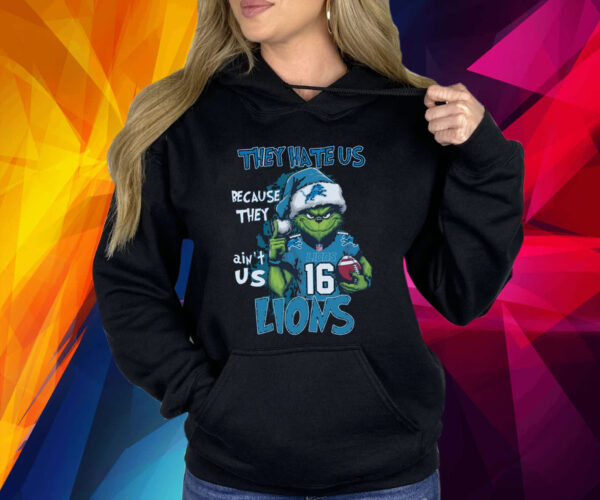 Grinch Detroit Lions They Hate Us Because They Ain’t Us Lions NFL Shirt