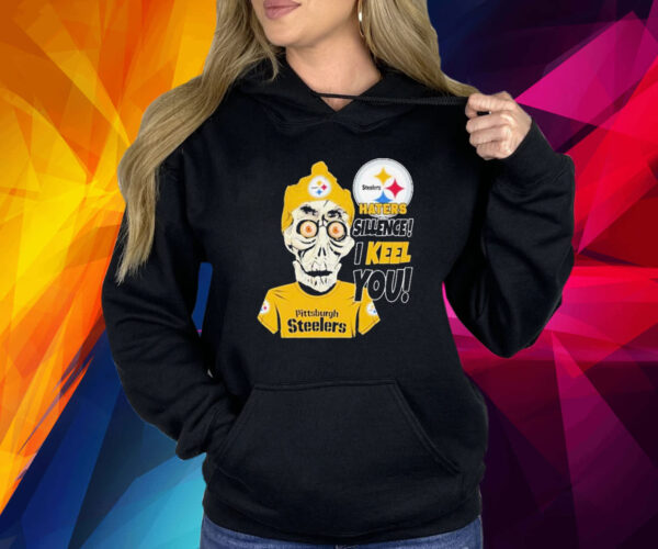 Haters silence I keel you Pittsburgh Steelers Shirts