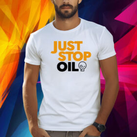 Just Stop Oil Anti Environment Protest Save Earth Activist Green TShirt