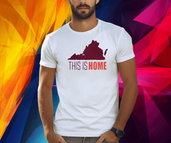 Virginia Tech Football Win This Is Home TShirt