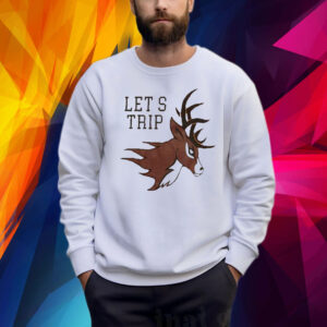 Let’s Trip Deer Christopher 3 Shirt