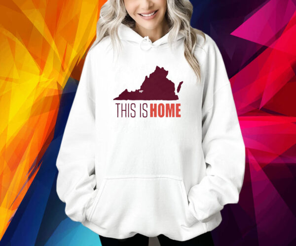 Virginia Tech Football Win This Is Home Hoodie