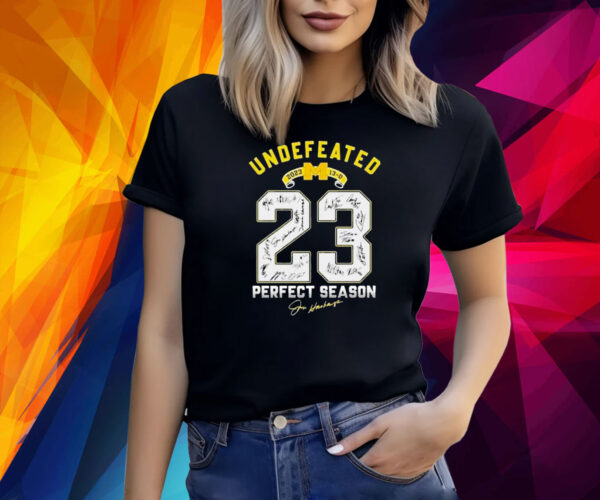 Undefeated 13-0 23 Perfect Season Michigan Wolverines Signatures Shirt