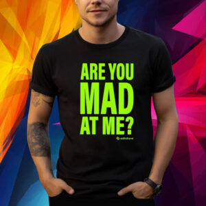 Adhd Love Are You Mad At Me TShirt