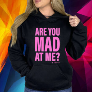 Are You Mad At Me Adhd Love Hoodie