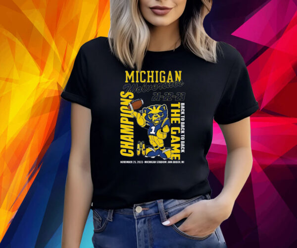 Michigan Wolverines 21-22-23 Back To Back To Back The Game Champions Shirt