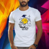 I Have More Gas Than The Sun Shirt