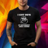 I Got Hos In Different Area Codes Shirt