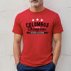 Columbus 2023 Champions Impossible Is An Opinion Shirt