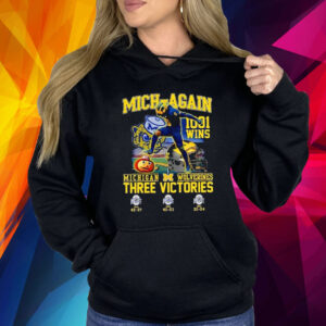 Mich-Again 1001 Wins Michigan Three Victories Shirt