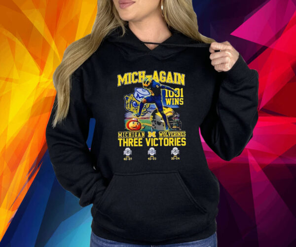 Mich-Again 1001 Wins Michigan Three Victories Shirt