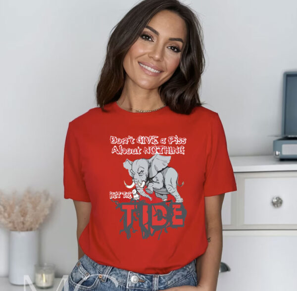 Roll Tide Willie Don’t Give A Piss About Nothing But The Tide Shirt
