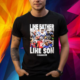 Like Father Like Son Shirt