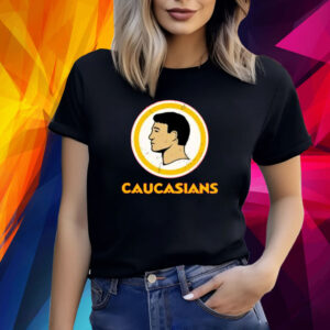 Caucasians Shirt