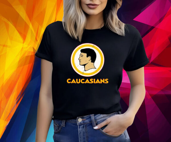 Caucasians Shirt