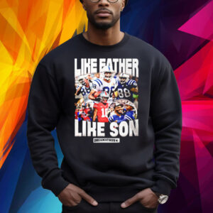 Like Father Like Son Shirt