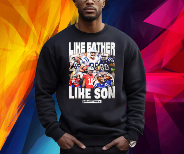 Like Father Like Son Shirt