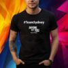 Team Sydney Anyone But You Shirt