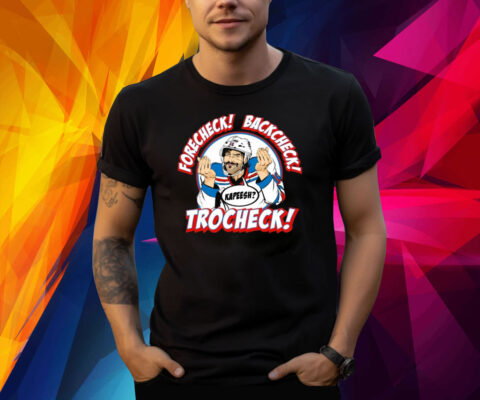 Ryan Mead Forecheck Backcheck Trocheck Kapeesh T-Shirt