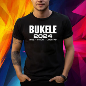 Max Keiser Bukele 2024 Dios Union Libertad Shirt