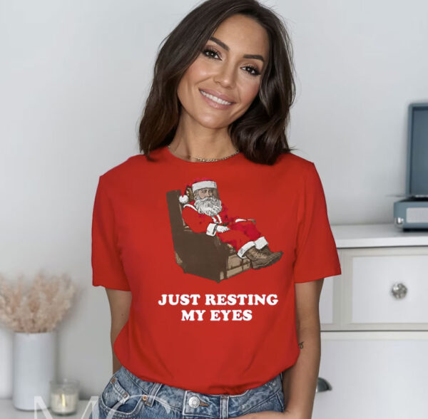 Santa Just Resting My Eyes Shirt