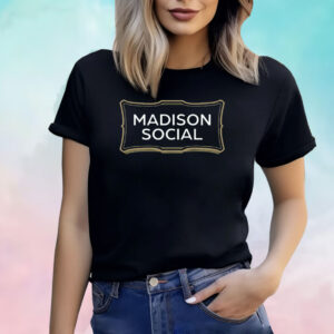 Madison Social Can't Fucking Pick Committee Shirt