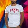 Hamas University The Isis Of The East Shirt
