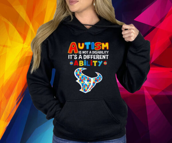 Houston Texans Autism Is Not A Disability It’s A Different Ability Shirt