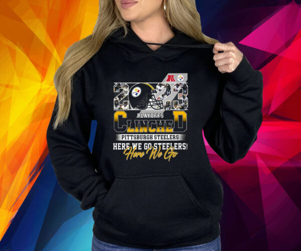Steelers 2023 Playoffs Clinched Here We Go Shirt