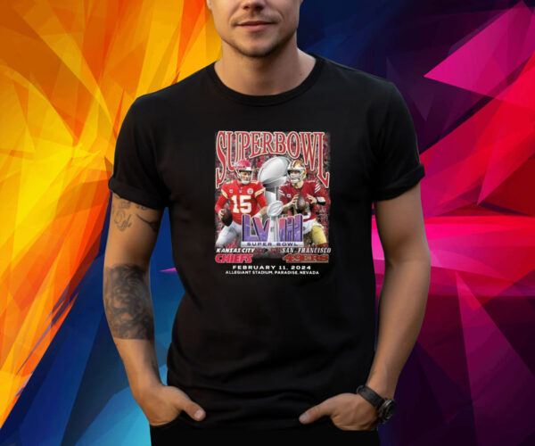 Chiefs Vs SF 49ers Super Bowl Lviii February 11 2024 Shirt