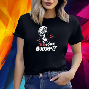 This Is Some Bullshit Resident Alien Shirt