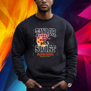Taylor Super Bowl 2024 Chiefs Shirt