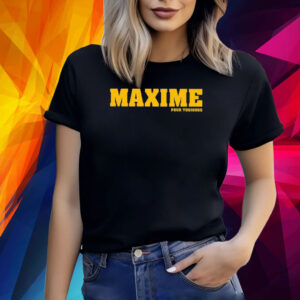 Maxime Pour Toujours Shirt