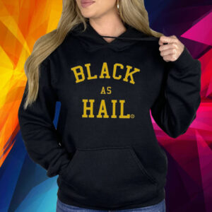 Black As Hail Michigan Shirt