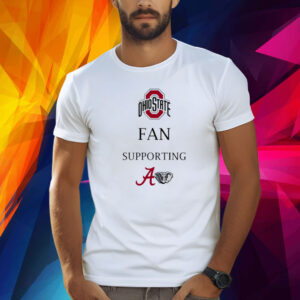 Ohio Fan Supporting Alabama Shirt