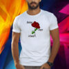 Rose Club Exclusive Better Days Ahead Shirt