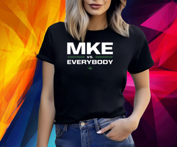 Mke Vs Everybody Underdog Shirt