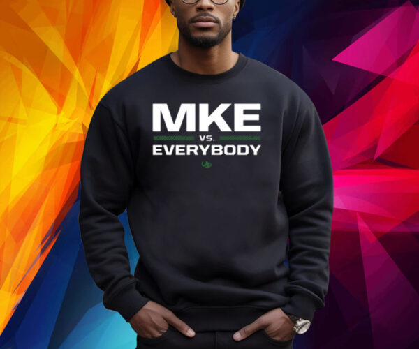 Mke Vs Everybody Underdog Shirt