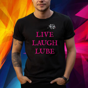 Our Flag Means Death Live Laugh Lube Shirt