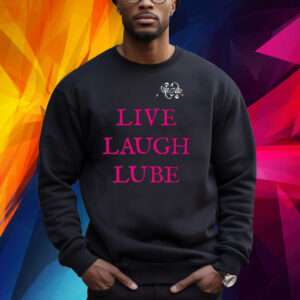 Our Flag Means Death Live Laugh Lube Shirt